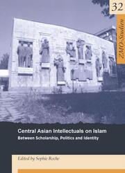Central Asian Intellectuals on Islam