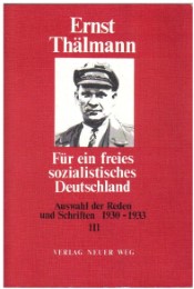 Für ein freies sozialistisches Deutschland / Auswahl der Reden und Schriften 1930-1933