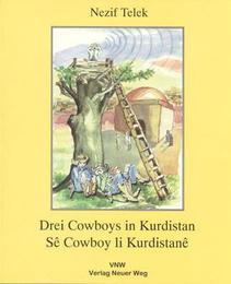 Drei Cowboys in Kurdistan /Sê Cowboy li Kurdistanê
