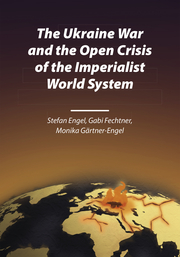 The Ukraine War and the Open Crisis of the Imperialist World System - Cover