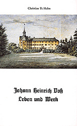 Johann Heinrich Voss - Leben und Werk