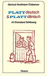 Plattdeutsch und Plattdänisch im Grenzland Schleswig - Cover