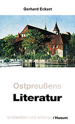 Ostpreußens Literatur - entdecken und erleben