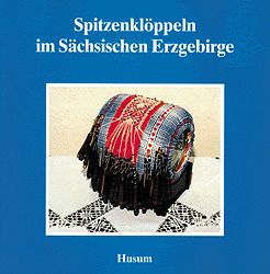 Spitzenklöppeln im Sächsischen Erzgebirge - Cover