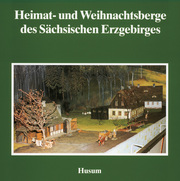 Heimat- und Weihnachtsberge des Sächsischen Erzgebirges - Cover