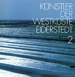 Künstler der Westküste - Eiderstedt II