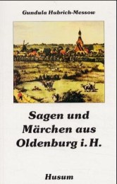 Sagen und Märchen aus Oldenburg i.H.