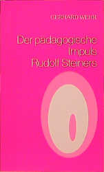 Der pädagogische Impuls Rudolf Steiners