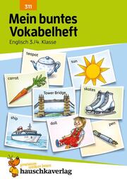 Mein buntes Vokabelheft. Englisch 3./4. Klasse, A5-Heft - Cover