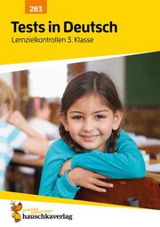 Tests in Deutsch - Lernzielkontrollen 3. Klasse, A4-Heft