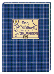 Das Kochbuch aus Graubünden - Cover