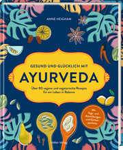 Gesund und glücklich mit Ayurveda - Cover