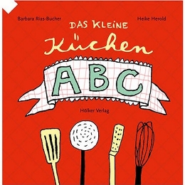 Das kleine Küchen-ABC