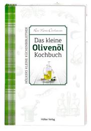 Das kleine Olivenöl-Kochbuch