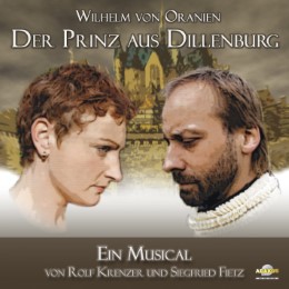Wilhelm von Oranien - Der Prinz aus Dillenburg - Cover