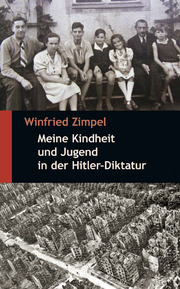 Meine Kindheit und Jugend in der Hitler-Diktatur