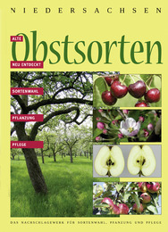 Alte Obstsorten neu entdeckt für Niedersachsen-Bremen
