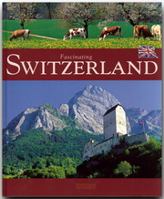 Fascinating Switzerland - Faszinierende Schweiz - Cover