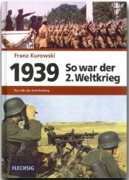 1939 – So war der 2. Weltkrieg