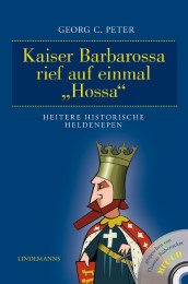 Kaiser Barbarossa rief auf einmal 'Hossa'