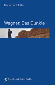 Wagner - Das Dunkle