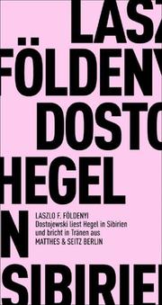 Dostojewski liest Hegel in Sibirien und bricht in Tränen aus - Cover