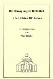 Die Herzog August Bibliothek in den letzten 100 Jahren - Cover