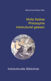 Molla Sadras Philosophie interkulturell gelesen