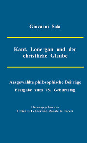 Kant, Lonergan und der christliche Glaube