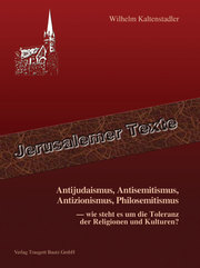 Antijudaismus, Antisemitismus, Antizionismus, Philosemitismus