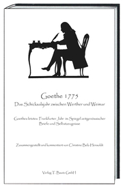 Goethe 1775 Das Schicksalsjahr zwischen Werther und Weimar - Cover