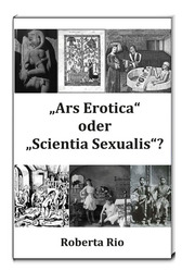 'Ars Erotica' oder 'Scientia Sexualis'?