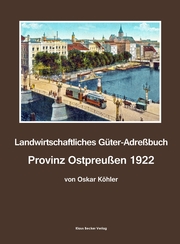 Landwirtschaftliches Güter-Adreßbuch, Provinz Ostpreußen 1922