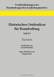 Historisches Ortslexikon für Brandenburg, Teil VI, Barnim - Cover