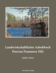Landwirtschaftliches Güter-Adreßbuch Pommern 1921; Agricultural Address Book Province of Pomerania 1921 - Cover