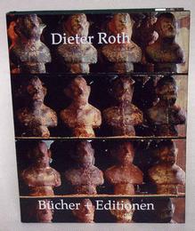 Dieter Roth. Bücher + Editionen