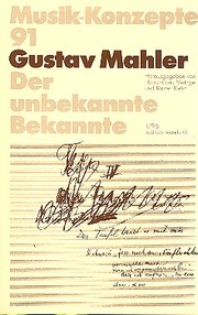 Gustav Mahler, Der unbekannte Bekannte
