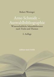 Arno Schmidt - Auswahlibliographie