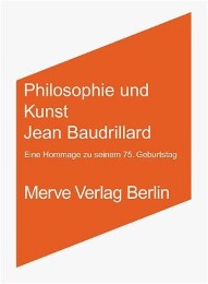Philosophie und Kunst. Jean Baudrillard