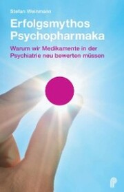 Erfolgsmythos Psychopharmaka - Cover