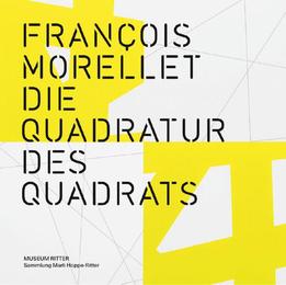 Francois Morellet - Die Quadratur des Quadrats - Cover