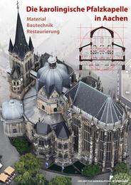 Die karolingische Pfalzkapelle in Aachen