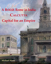 A British Rome in India. Calcutta - Capital for an Empire