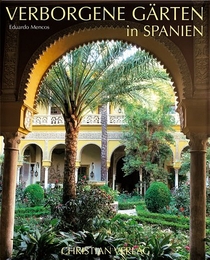 Verborgene Gärten in Spanien