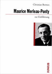 Maurice Merleau-Ponty zur Einführung - Cover