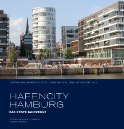 HafenCity Hamburg. Das erste Jahrzehnt