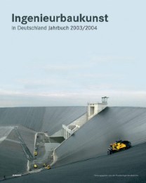 Ingenieurbaukunst in Deutschland. Jahrbuch 2003/2004