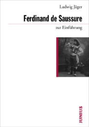 Ferdinand de Saussure zur Einführung