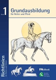 Grundausbildung für Reiter und Pferd