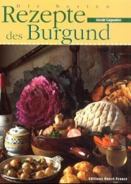 Die besten Rezepte des Burgund